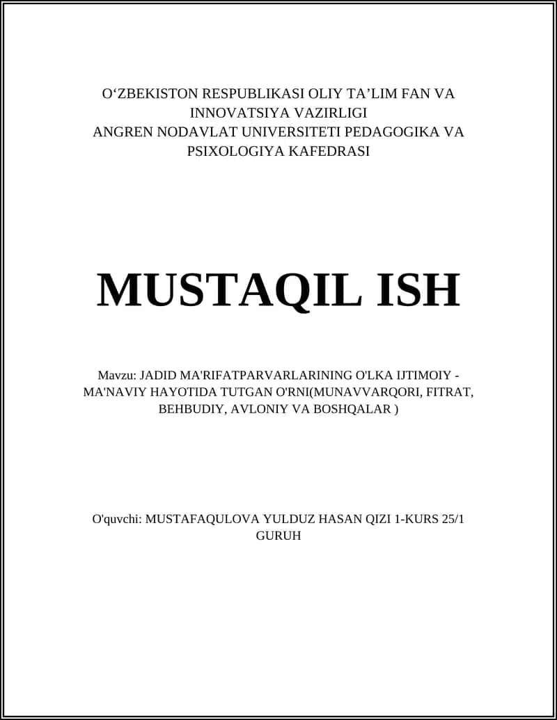 JADID MA'RIFATPARVARLARINING O'LKA IJTIMOIY - MA'NAVIY HAYOTIDA TUTGAN O'RNI(MUNAVVARQORI, FITRAT, BEHBUDIY, AVLONIY VA BOSHQALAR) 1