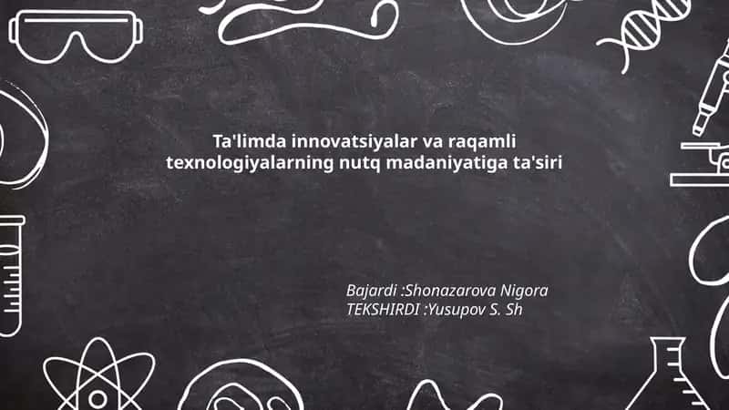 Ta'limda innovatsiyalar va raqamli texnologiyalarning nutq madaniyatiga ta'siri 1