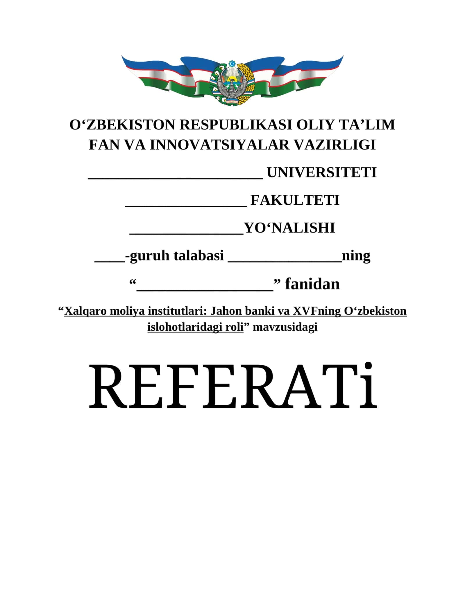 Xalqaro moliya institutlari: Jahon banki va XVFning O‘zbekiston islohotlaridagi roli REFERATi 1