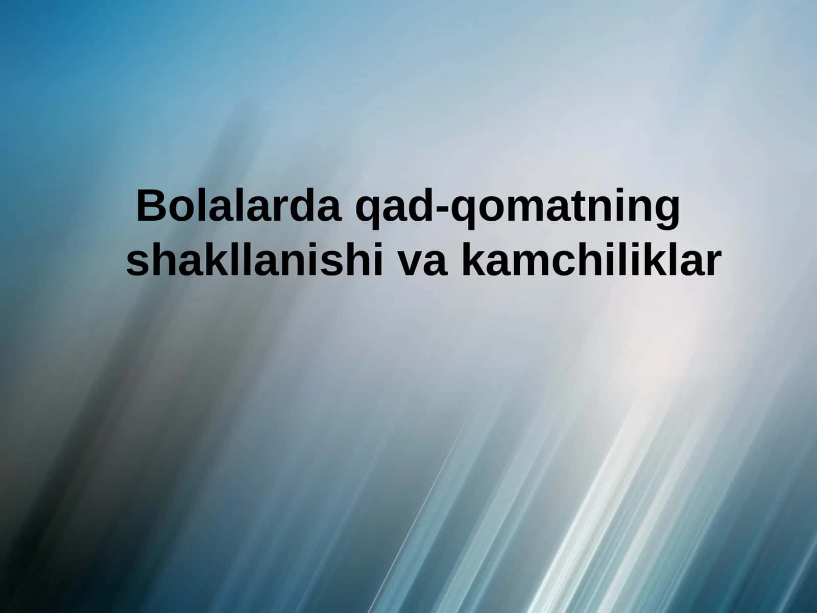 Bolalarda qad-qomatning shakllanishi va kamchiliklar 1