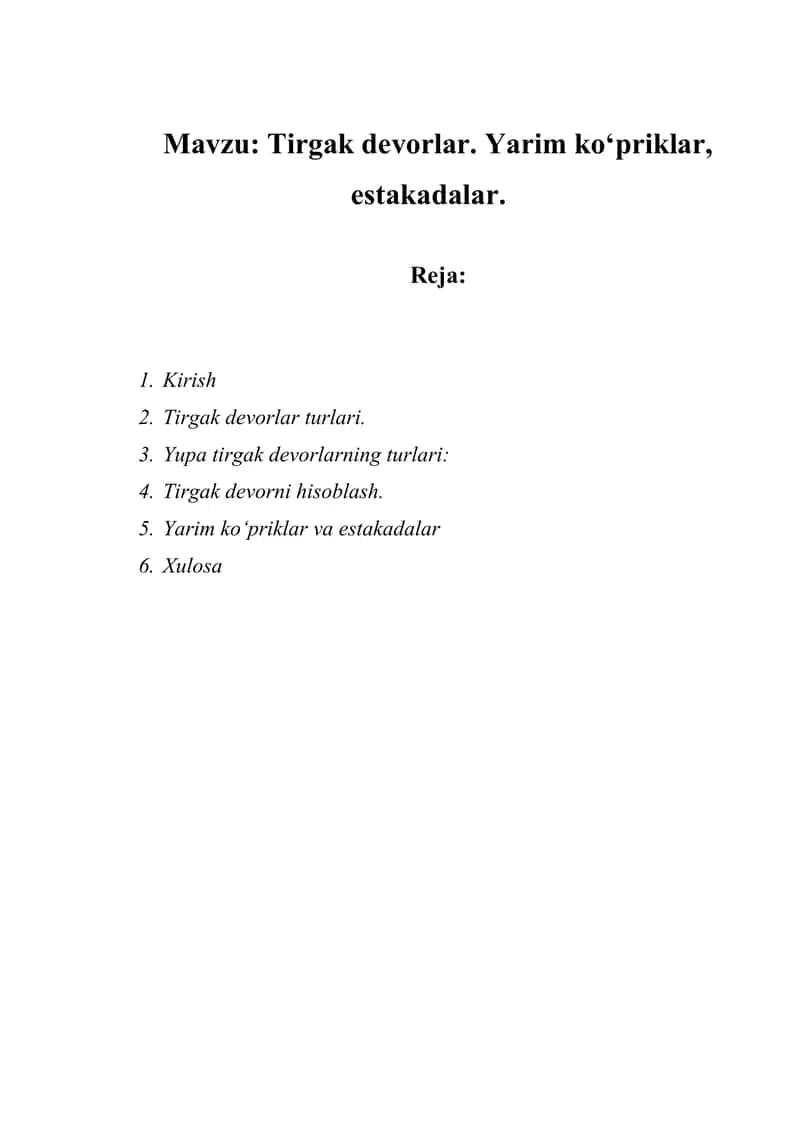 Tirgak devorlar. Yarim ko‘priklar, estakadalar. 1