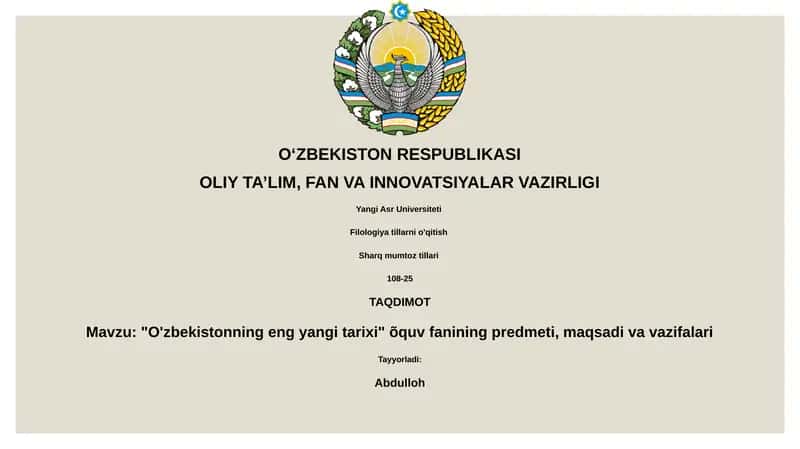 "O'zbekistonning eng yangi tarixi" õquv fanining predmeti, maqsadi va vazifalari 1