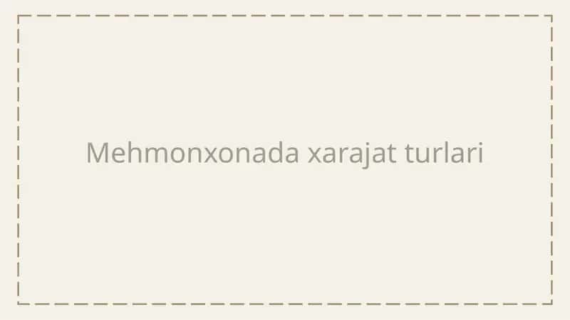 Mehmonxonada xarajat turlari 1