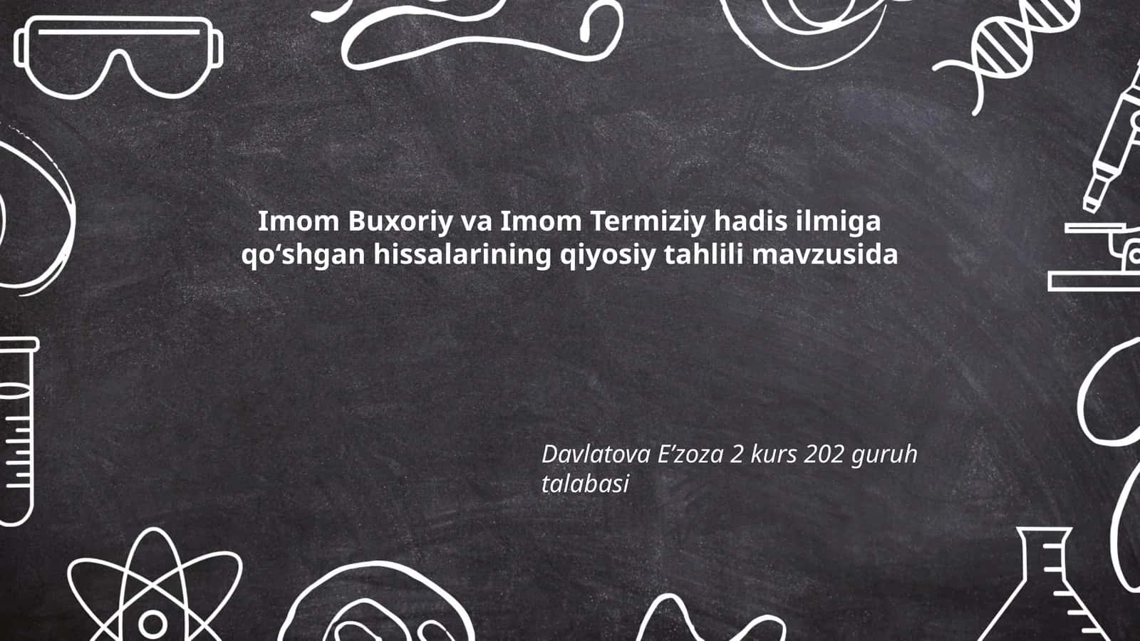 Imom Buxoriy va Imom Termiziy hadis ilmiga qoʻshgan hissalarining qiyosiy tahlili 1