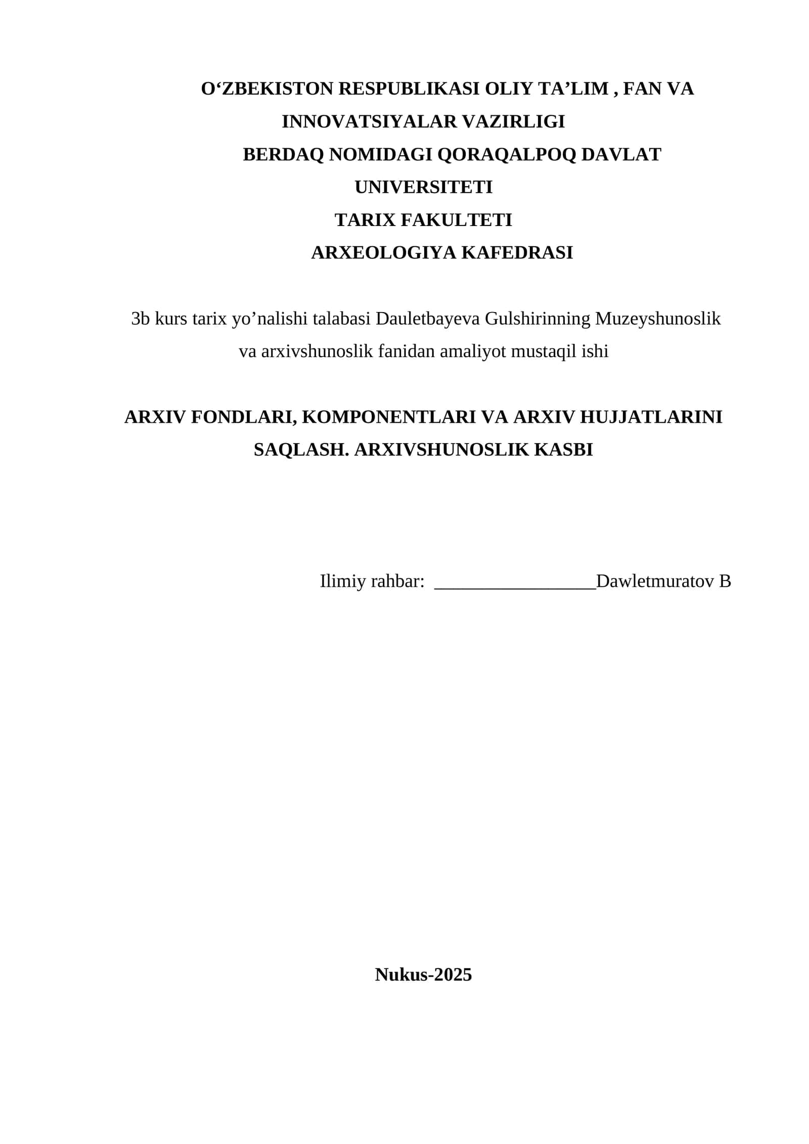 ARXIV FONDLARI, KOMPONENTLARI VA ARXIV HUJJATLARINI SAQLASH. ARXIVSHUNOSLIK KASBI 1
