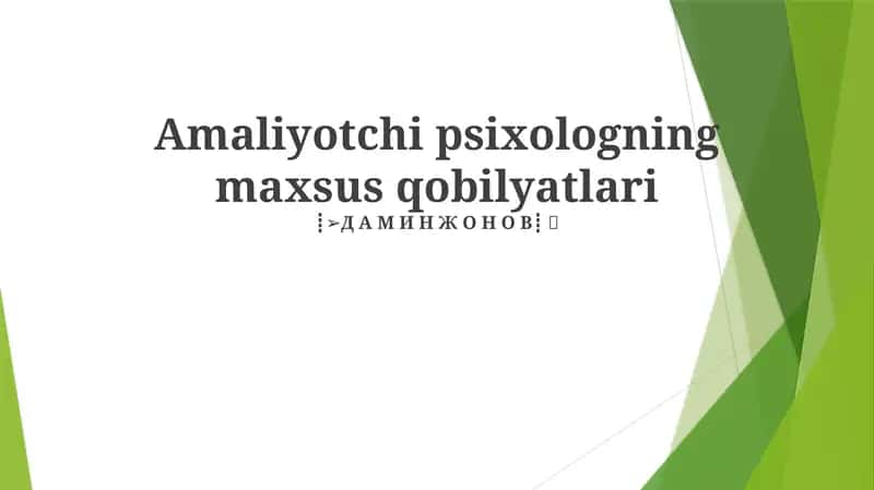 Amaliyotchi psixologning maxsus qobilyatlari 1