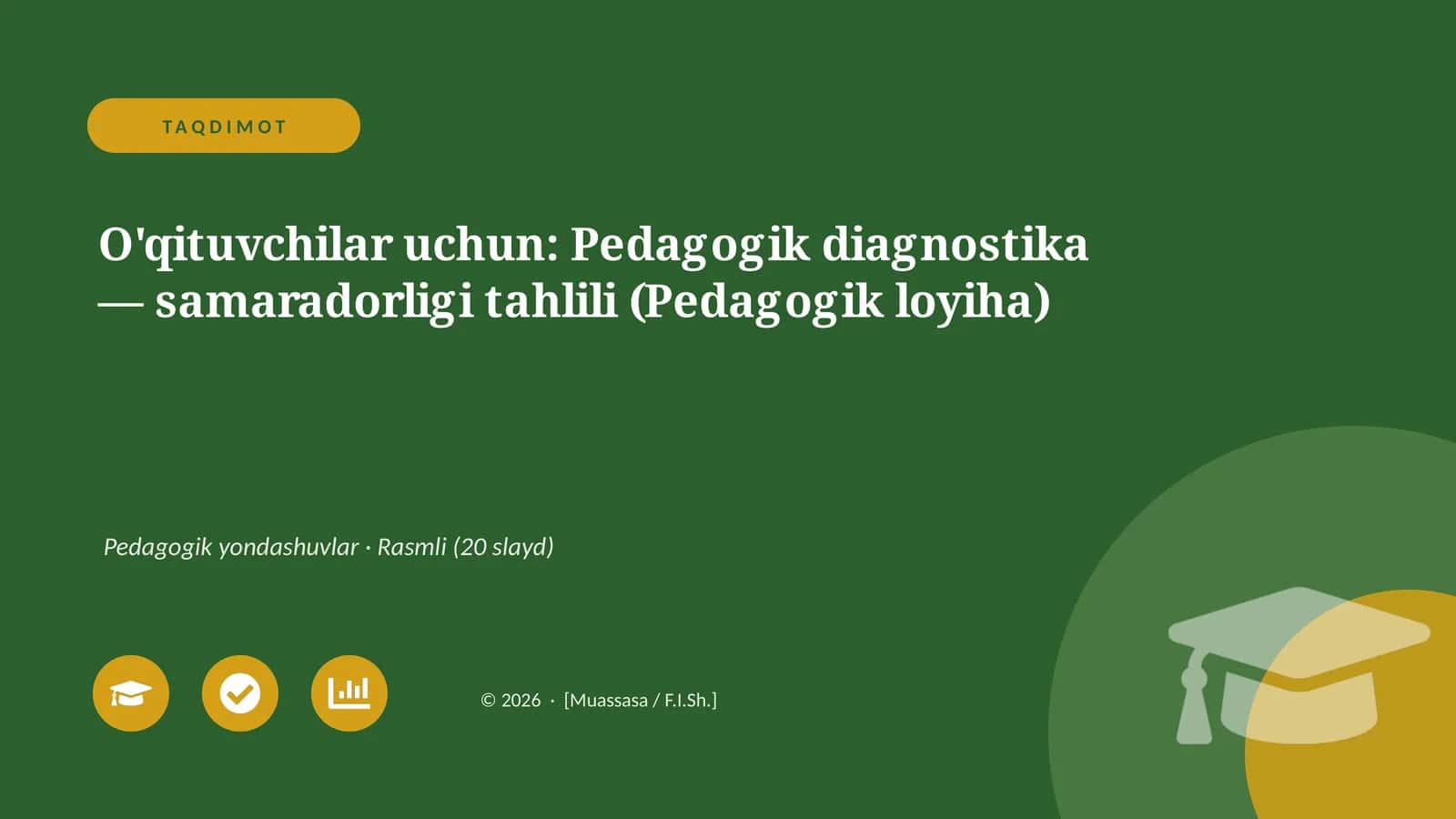 Pedagogik diagnostika — samaradorligi tahlili (Pedagogik loyiha) 1