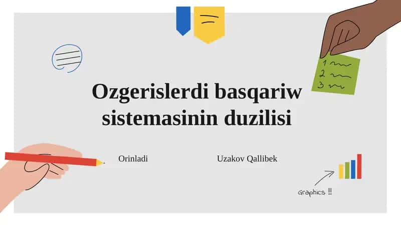 Ozgerislerdi basqariw sistemasinin duzilisi (Qaraqalpaq tilinde) 1