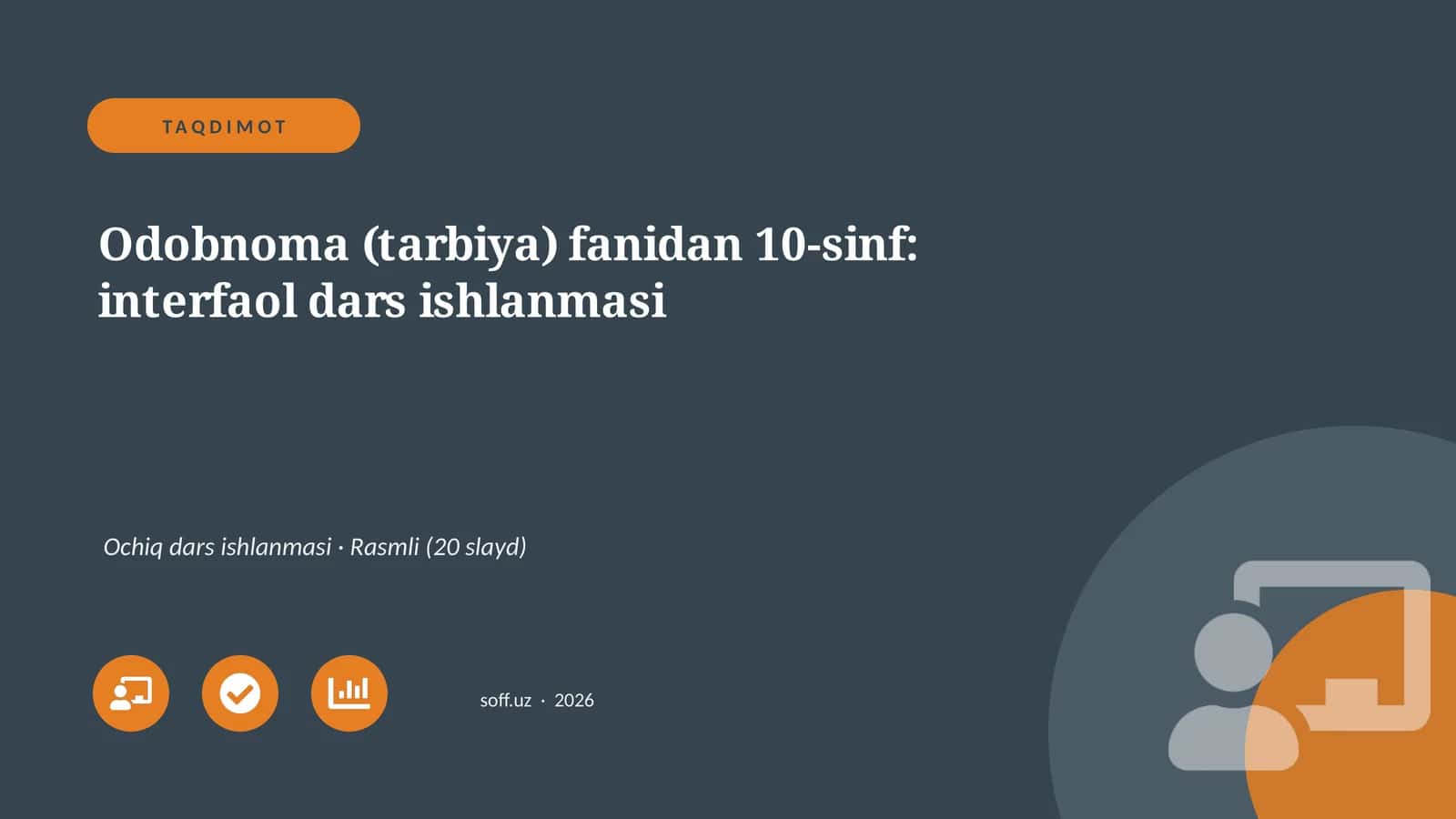 Odobnoma (tarbiya) fanidan 10-sinf: interfaol dars ishlanmasi 1