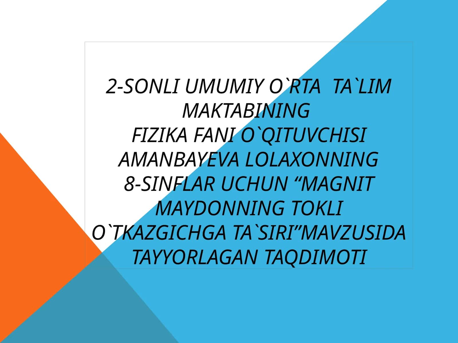 magnit maydonining tokli oʻtkazgichga taʼsiri 1