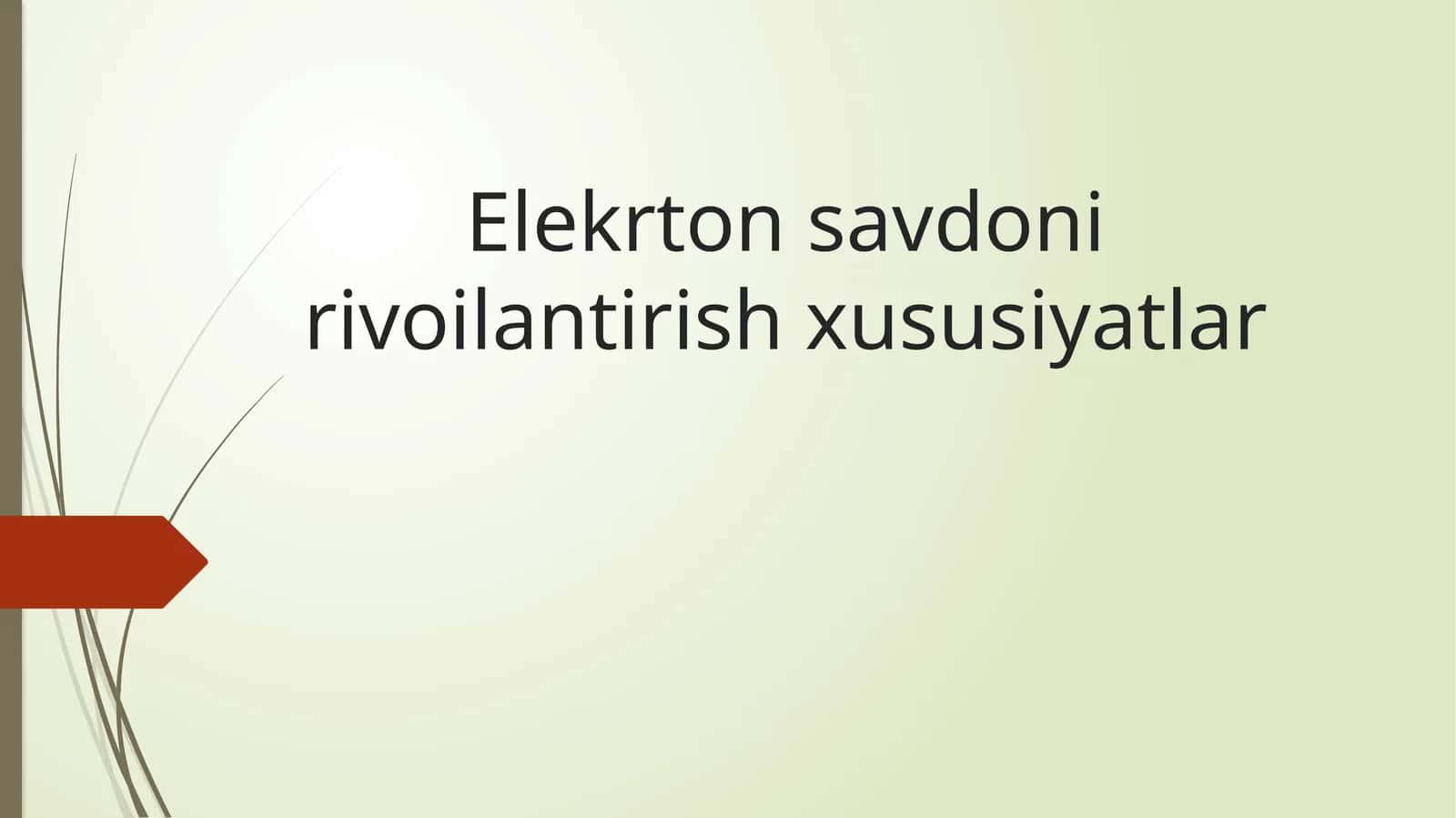 Elekrton savdoni rivoilantirish xususiyatlar 1