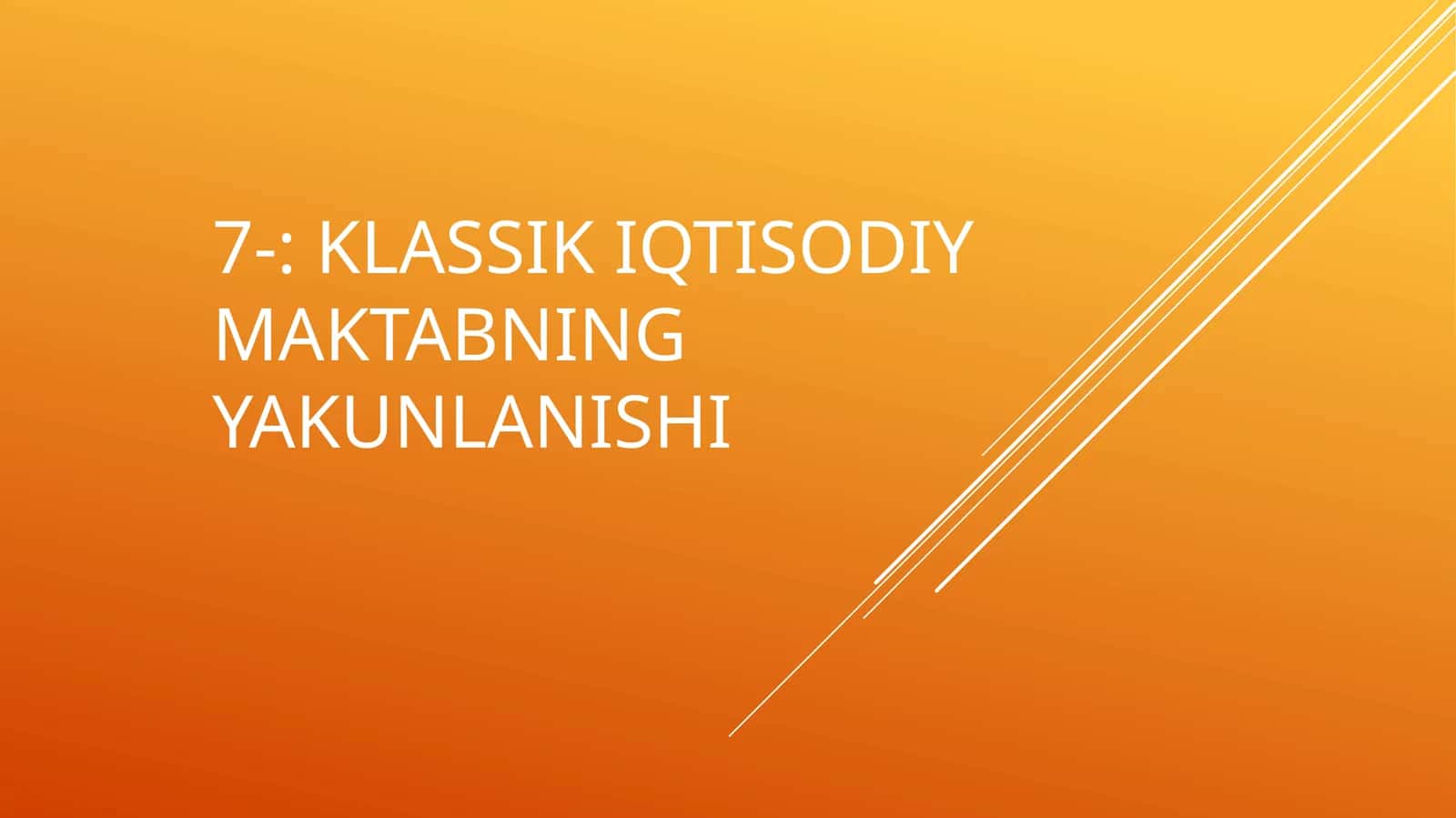 KLASSIK IQTISODIY MAKTABNING YAKUNLANISHI 1