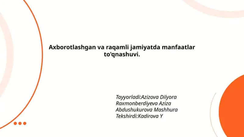 Axborotlashgan va raqamli jamiyatda manfaatlar to'qnashuvi 1
