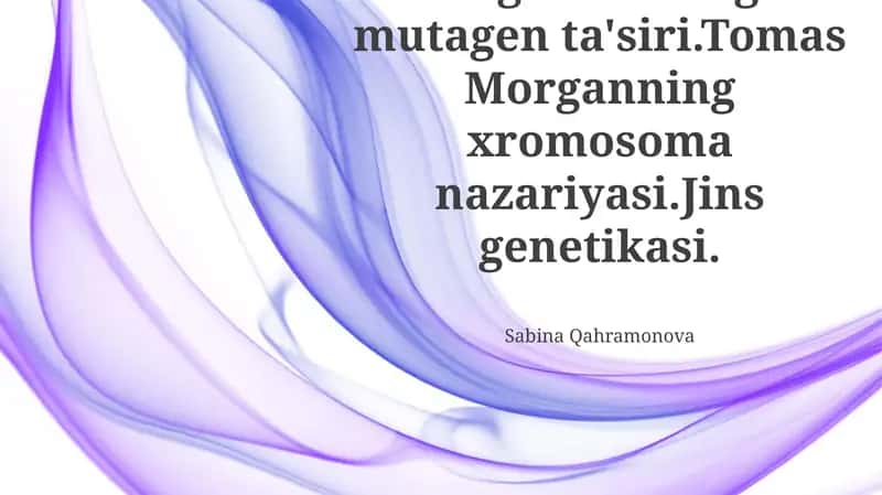 Tomas Morganning xromosoma nazariyasi 1