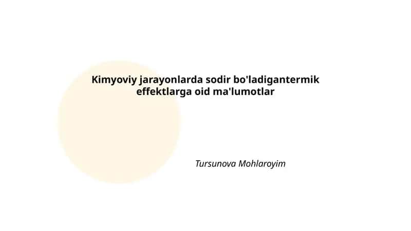 Kimyoviy jarayonlarda sodir bo'ladigantermik effektlarga oid ma'lumotlar 1