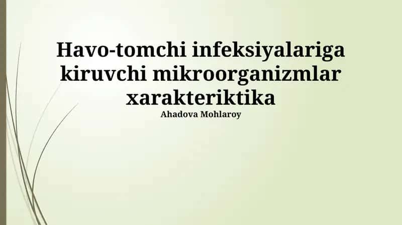 Havo-tomchi infeksiyalariga kiruvchi mikroorganizmlar xarakteriktika 1