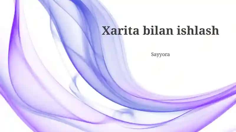 Xarita bilan ishlash
