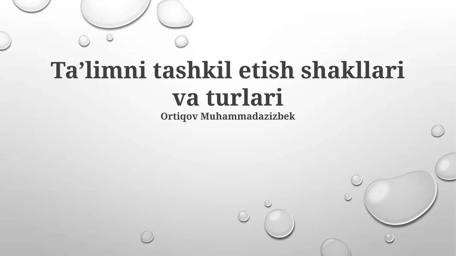 Taʼlimni tashkil etish shakllari va turlari 1