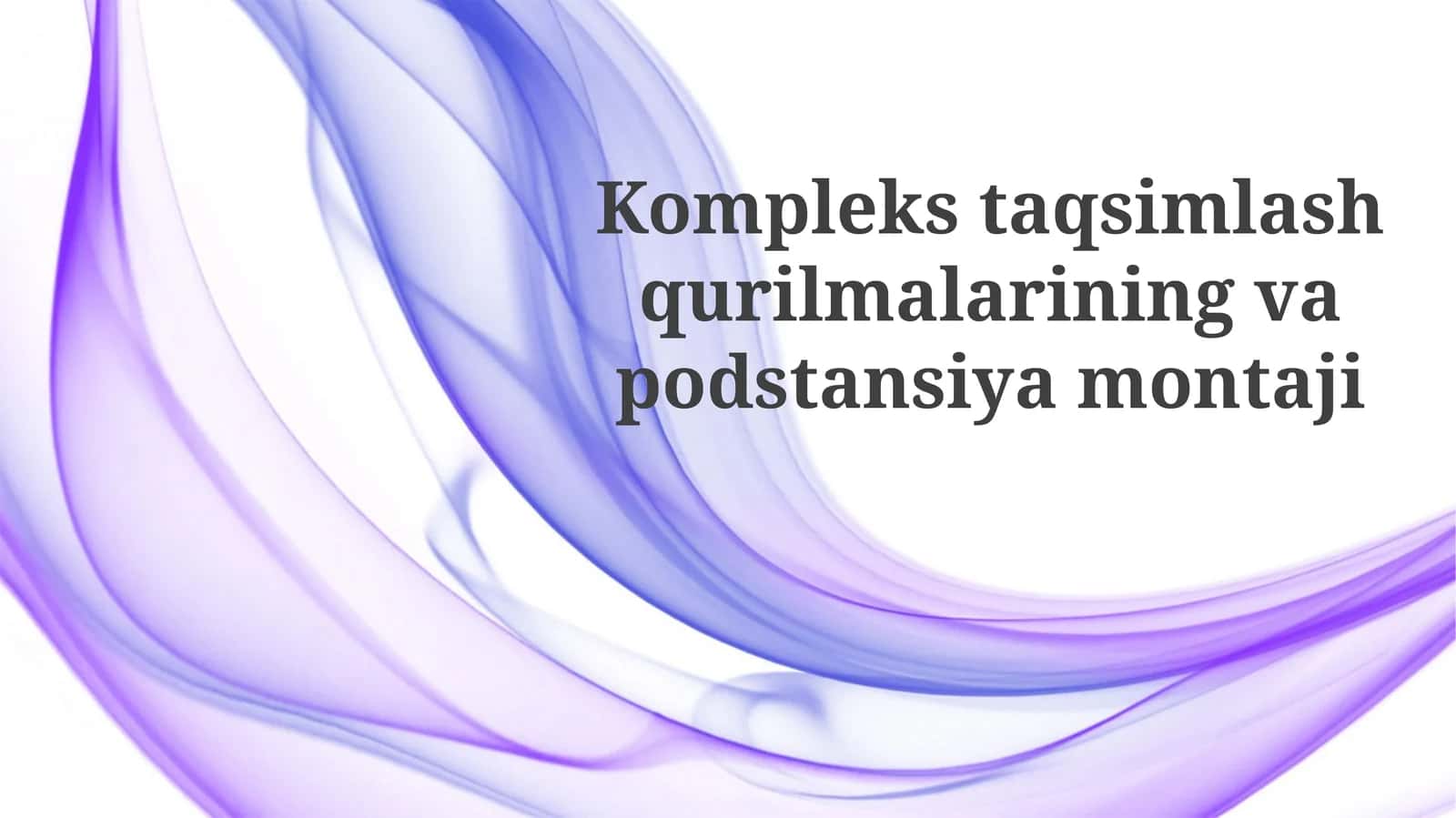 Komplekstaqsimlashqurilmalariningvapodstansiyamontaji 1