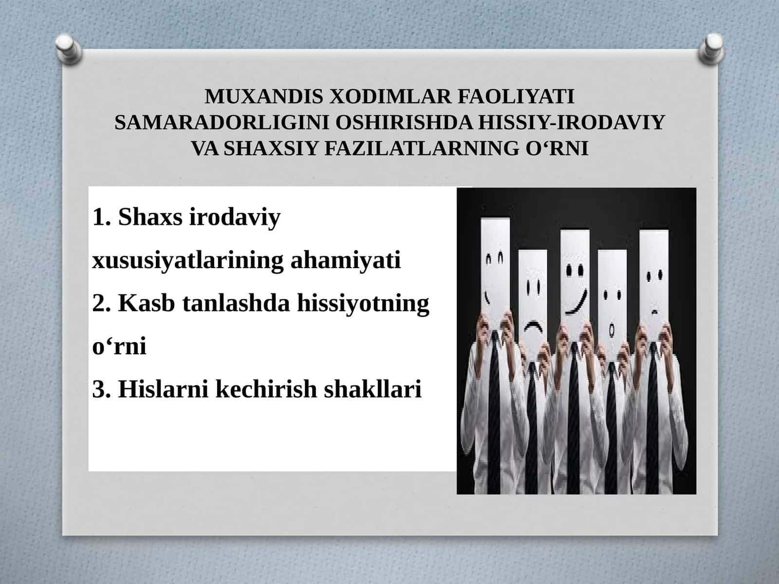 MUXANDIS XODIMLAR FAOLIYATI SAMARADORLIGINI OSHIRISHDA HISSIY-IRODAVIY VA SHAXSIY FAZILATLARNING O‘RNI 1