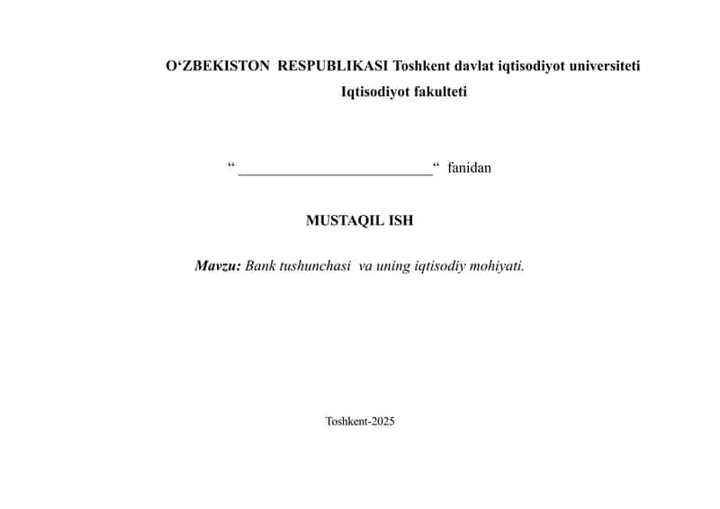 Bank tushunchasi va uning iqtisodiy mohiyati. 1