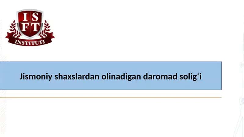 Jismoniy shaxslardan olinadigan daromad solig‘i 1