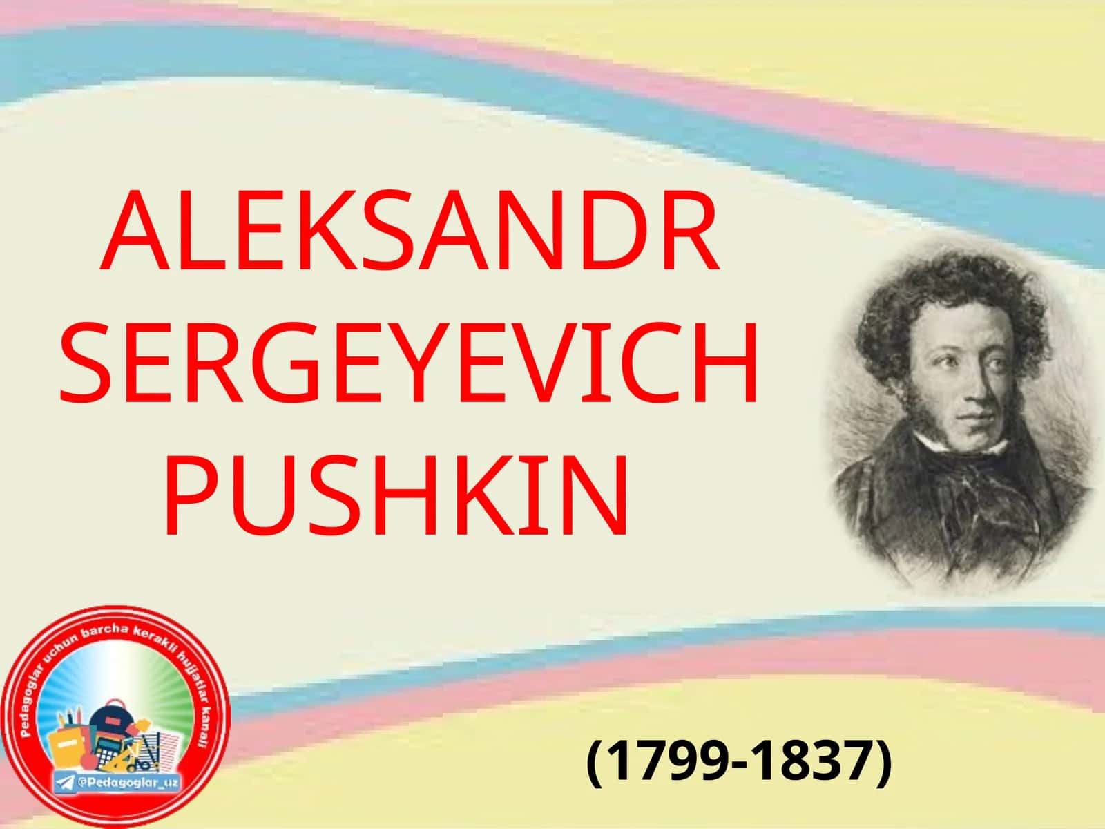 ALEKSANDR SERGEYEVICH PUSHKIN 1