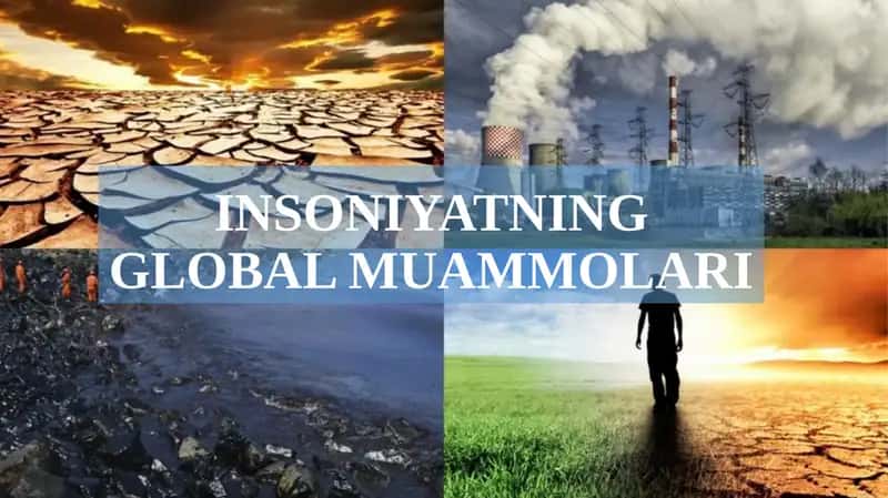 INSONIYATNING GLOBAL MUAMMOLARI 1