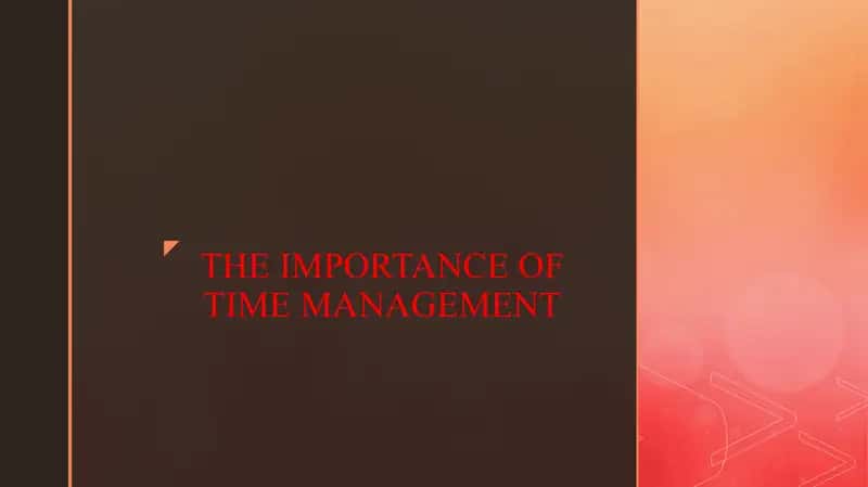 THE IMPORTANCE OF TIME MANAGEMENT 1