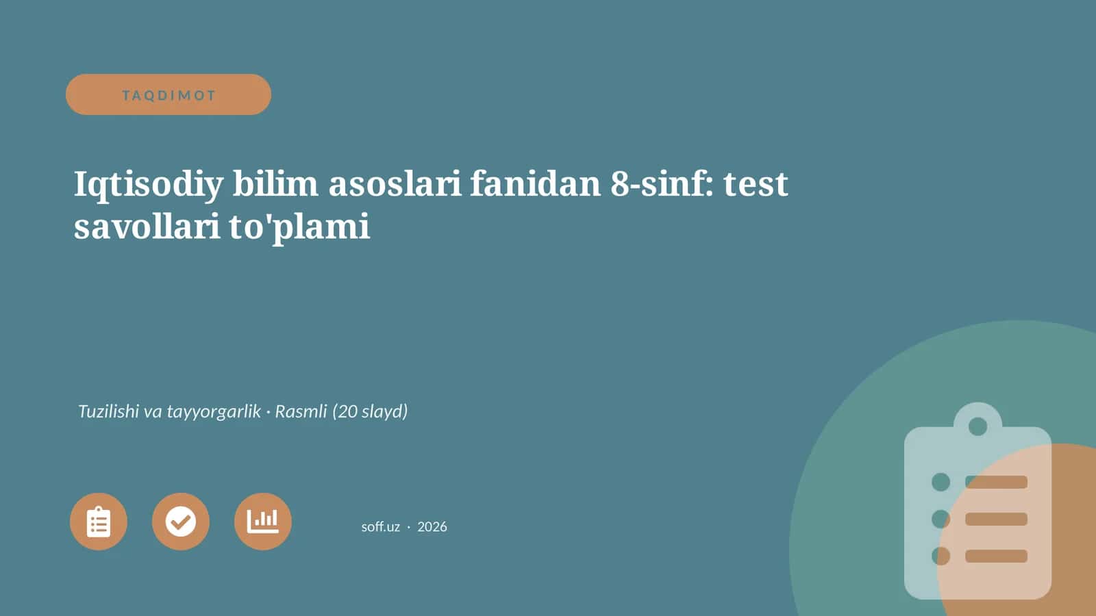 Iqtisodiy bilim asoslari fanidan 8-sinf: test savollari to'plami 1