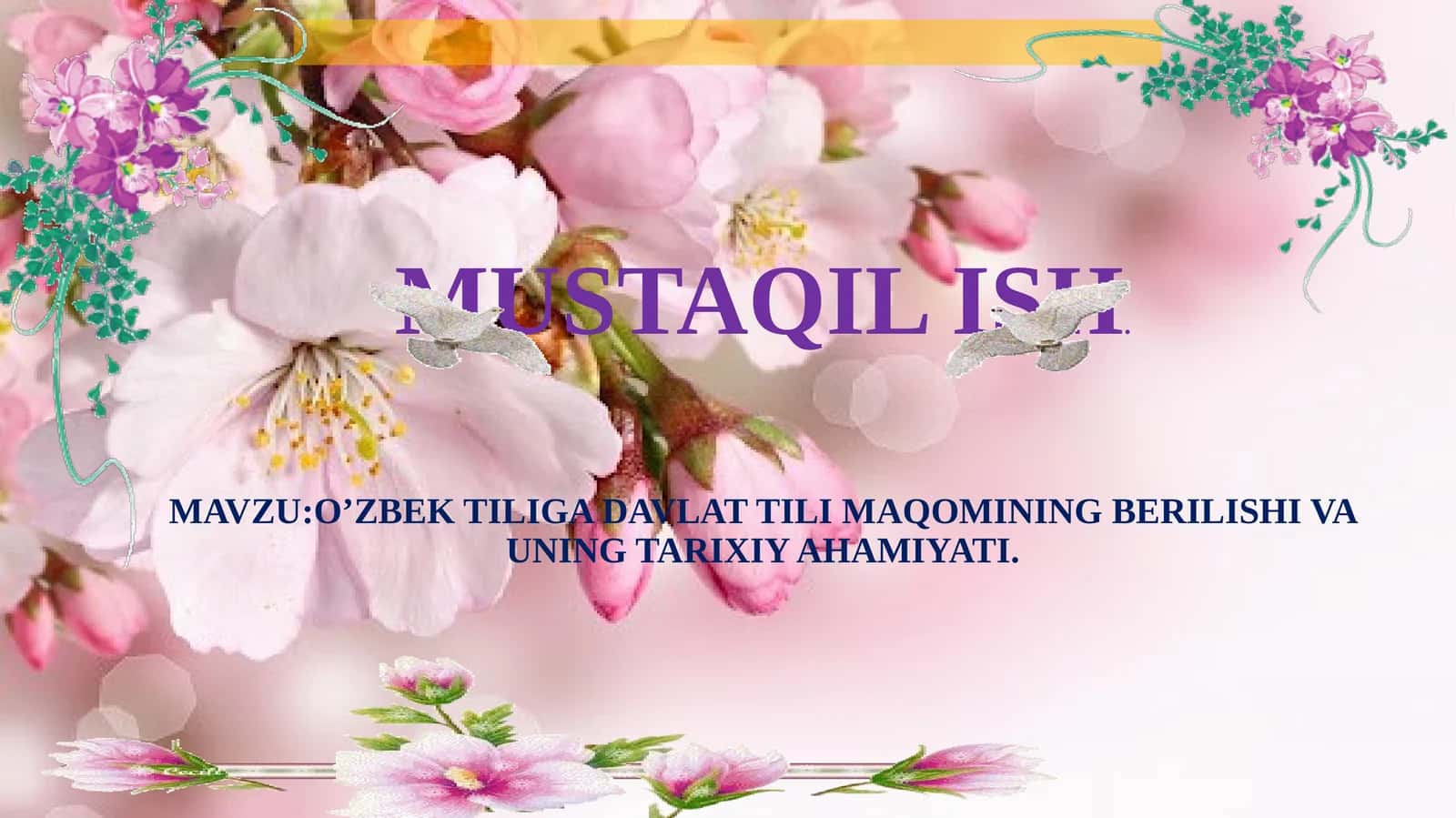 O’ZBEK TILIGA DAVLAT TILI MAQOMINING BERILISHI VA UNING TARIXIY AHAMIYATI 1