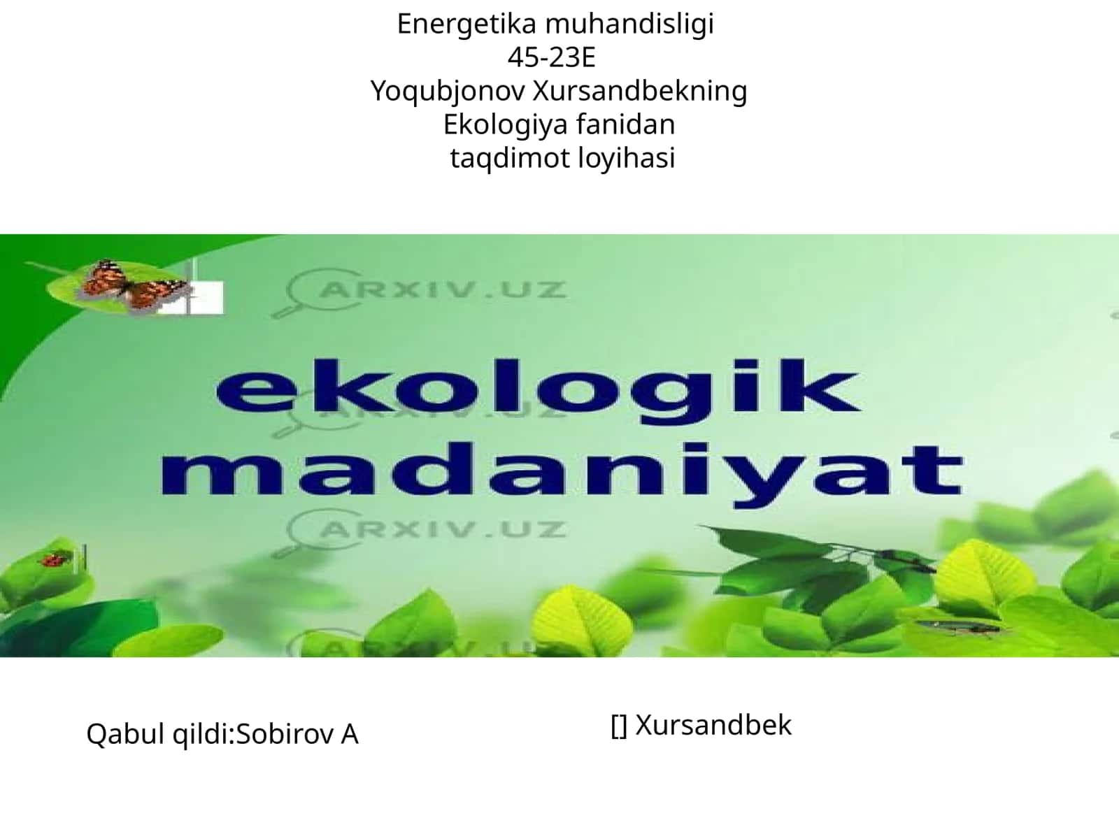 Ekologiya fanidantaqdimot loyihasi 1