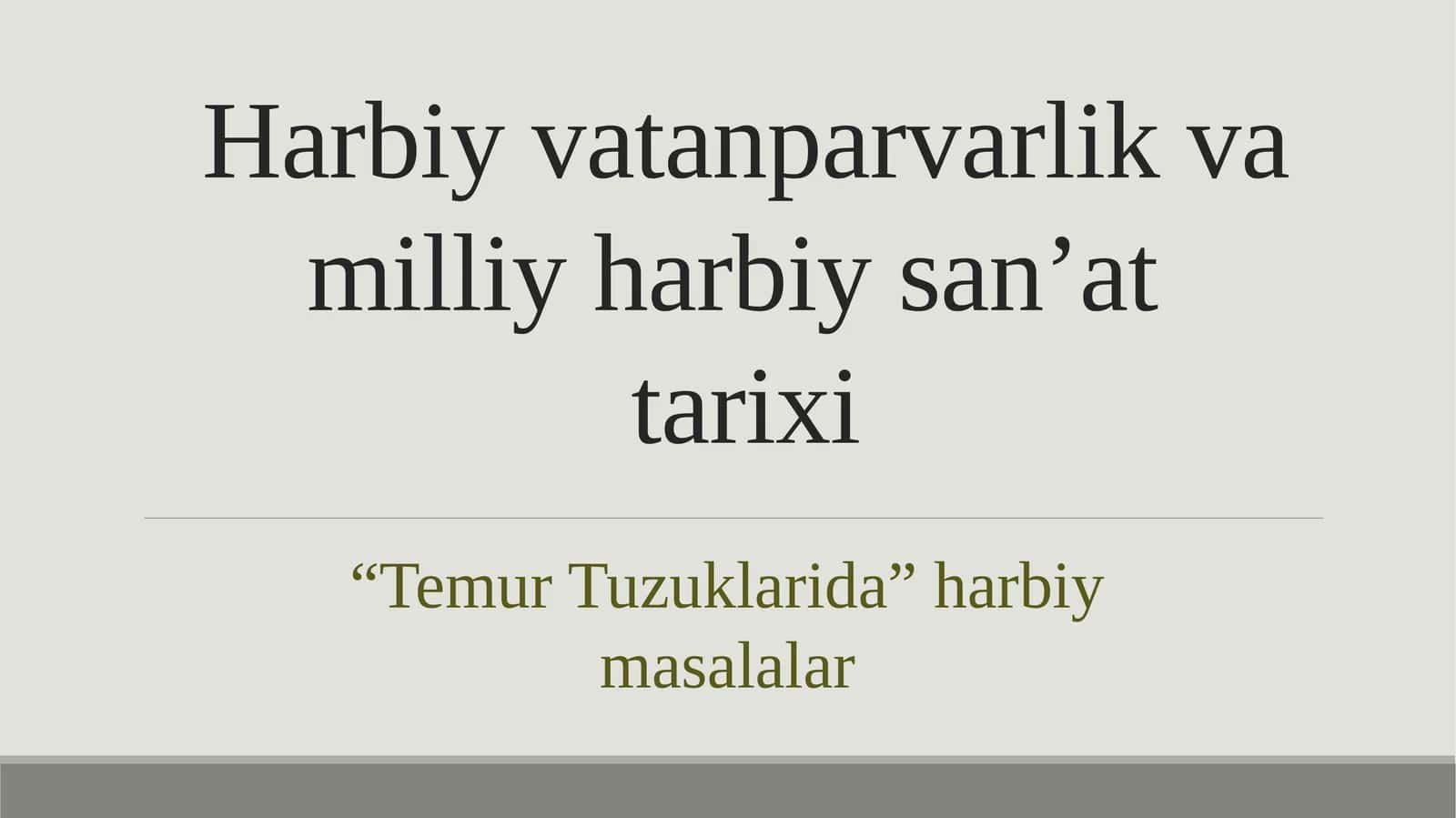 Harbiy vatanparvarlik va milliy harbiy san’at tarixi 1