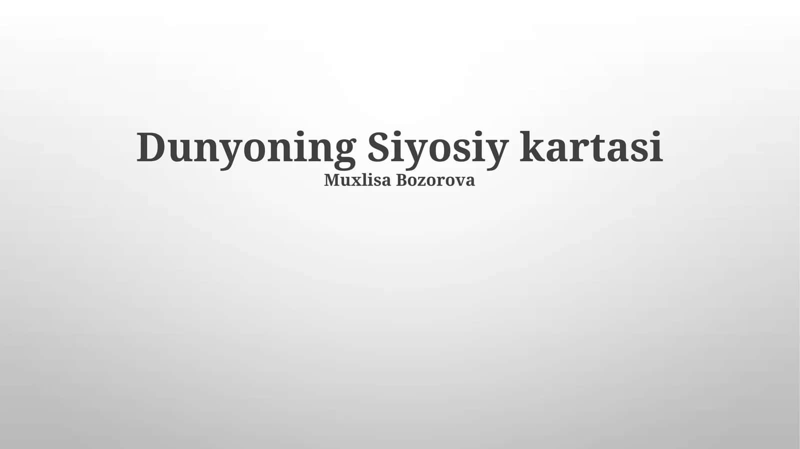 Dunyoning Siyosiy kartasi 1