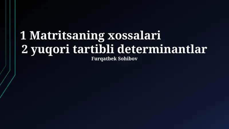 Matritsaning xossalari 1