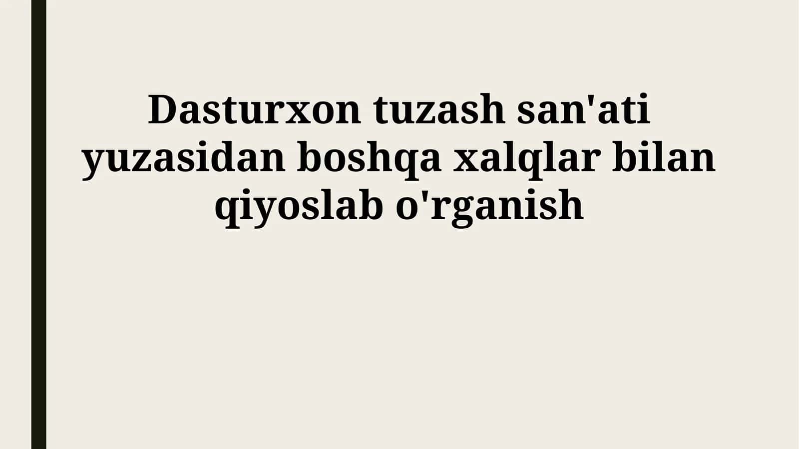 Dasturxon tuzash san'ati yuzasidan boshqa xalqlar bilan qiyoslab o'rganish 1
