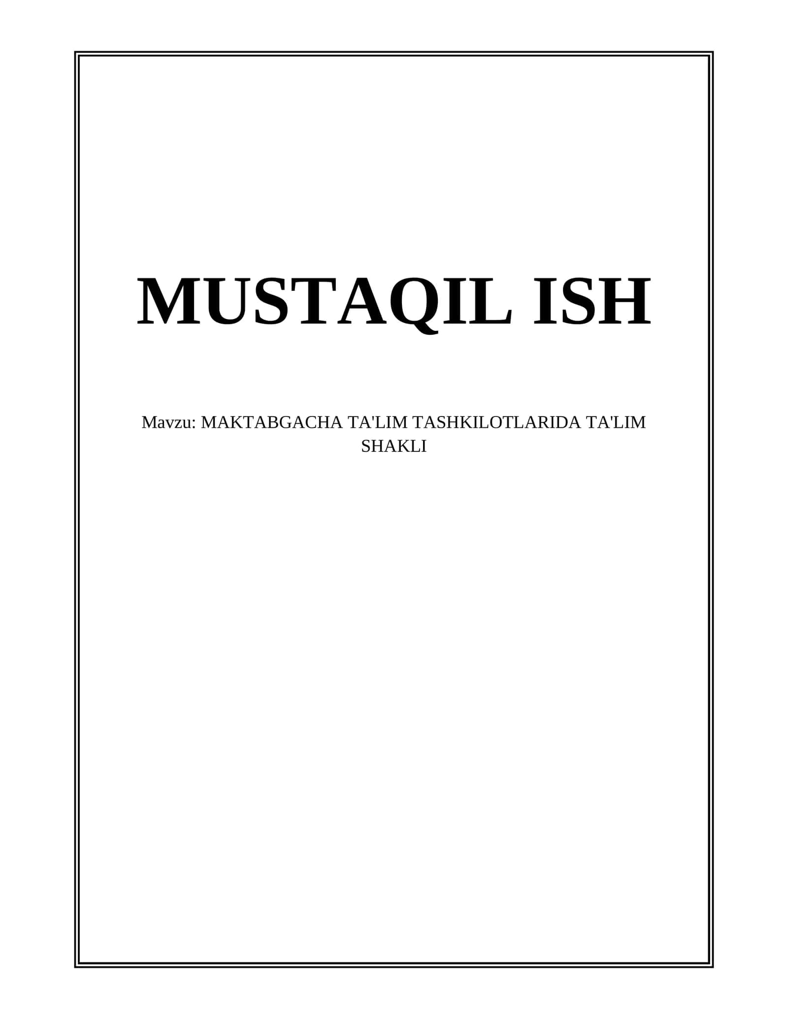 MAKTABGACHA TA'LIM TASHKILOTLARIDA TA'LIM SHAKLI 1