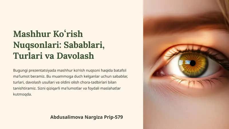 Mashhur Koʻrish Nuqsonlari: Sabablari, Turlari va Davolash 1