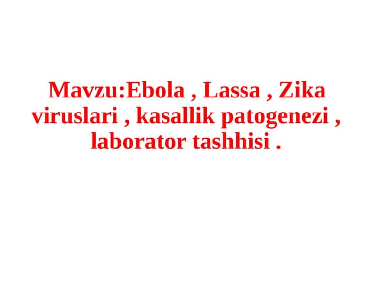 Ebola, Lassa viruslari 1