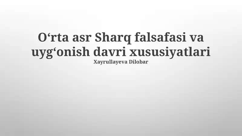 Oʻrta asr Sharq falsafasi va uygʻonish davri xususiyatlari 1