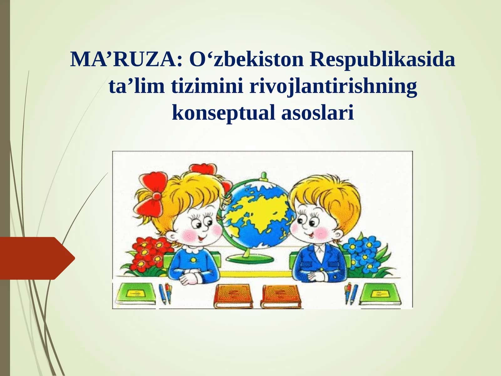 O‘zbekiston Respublikasida ta’lim tizimini rivojlantirishning konseptual asoslari 1