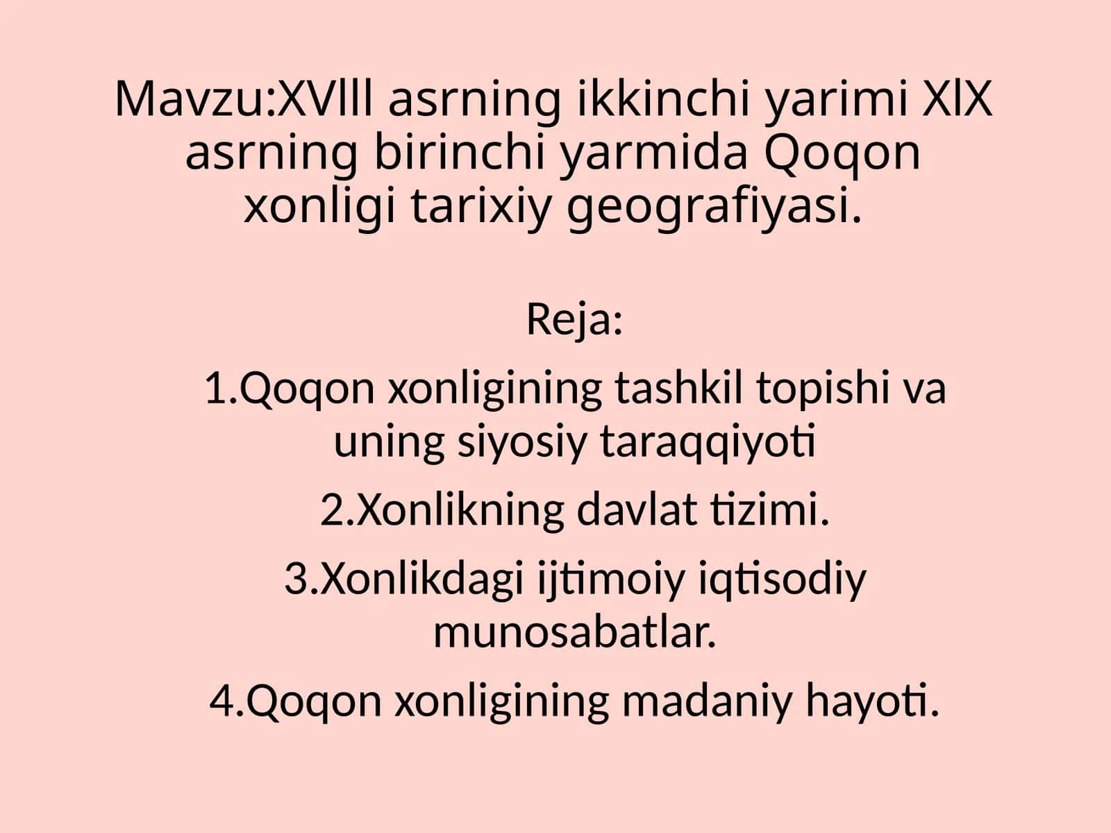 XVlll asrning ikkinchi yarimi XlX asrning birinchi yarmida Qoqon xonligi tarixiy geografiyasi 1