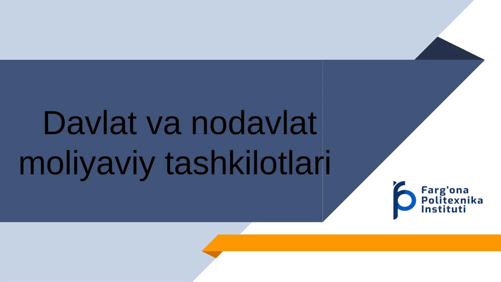 Davlat va nodavlat moliyaviy tashkilotlari 1