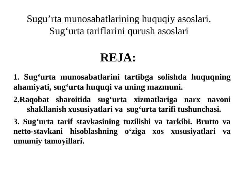 Sugu’rta munosabatlarining huquqiy asoslari. Sug‘urta tariflarini qurush asoslari 1