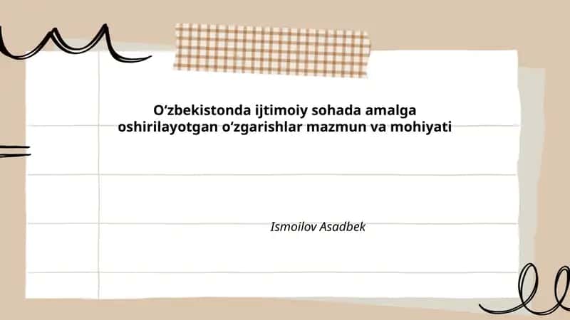 Oʻzbekistonda ijtimoiy sohada amalga oshirilayotgan oʻzgarishlar mazmun va mohiyati 1