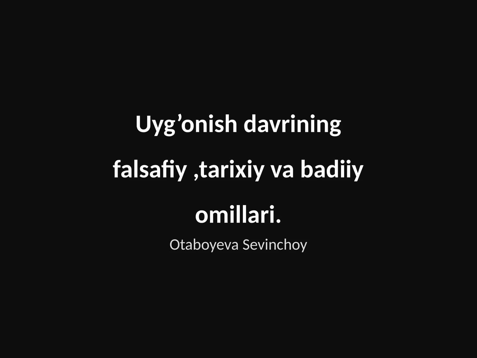 Uyg’onish Davrining Falsafiy, Tarixiy va Badiiy Omillari 1