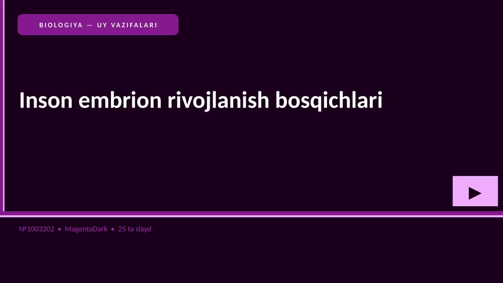 Inson embrion rivojlanish bosqichlari 1