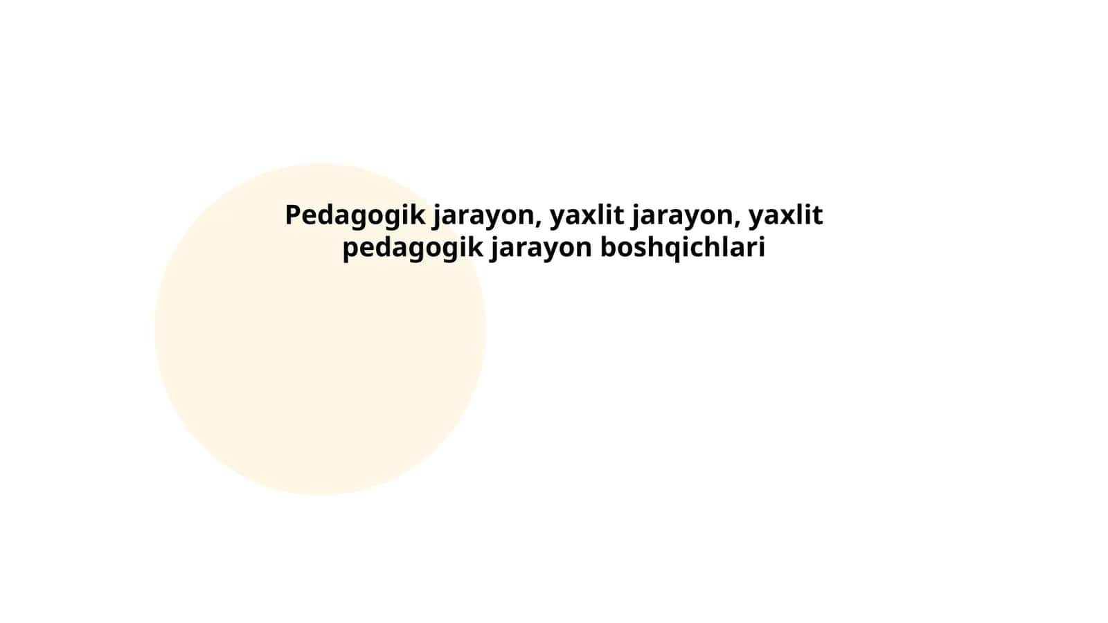 Pedagogik jarayonning mohiyati 1