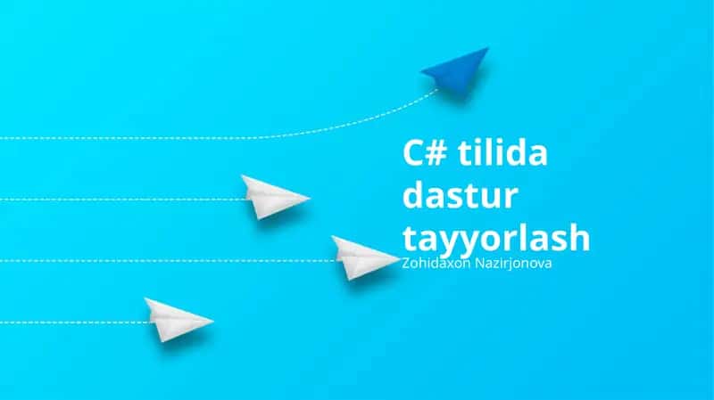 C# tilida dastur tayyorlash 1