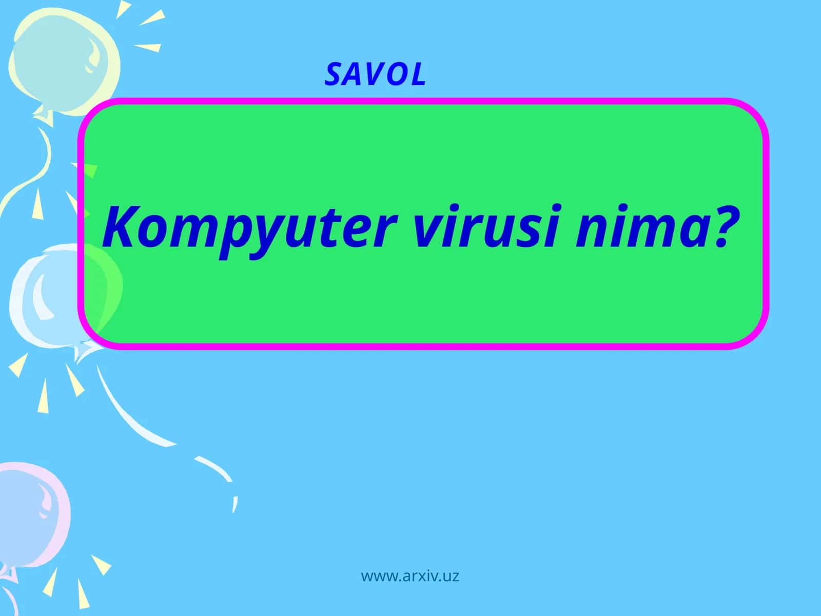 Kompyutervirusi nima? 1